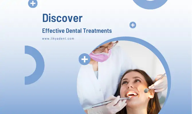 Effective Dental Treatments: Enhancing Oral Health